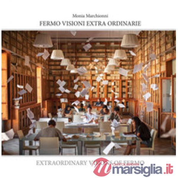 Fermo visioni extra ordinarie