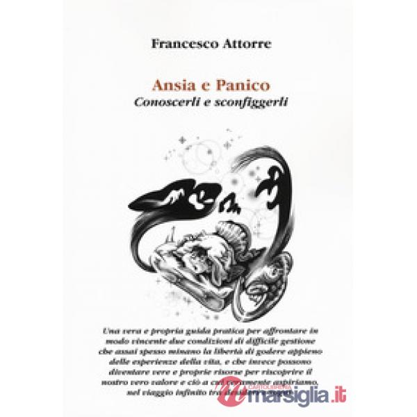 Ansia e panico. Conoscerli e sconfiggerli