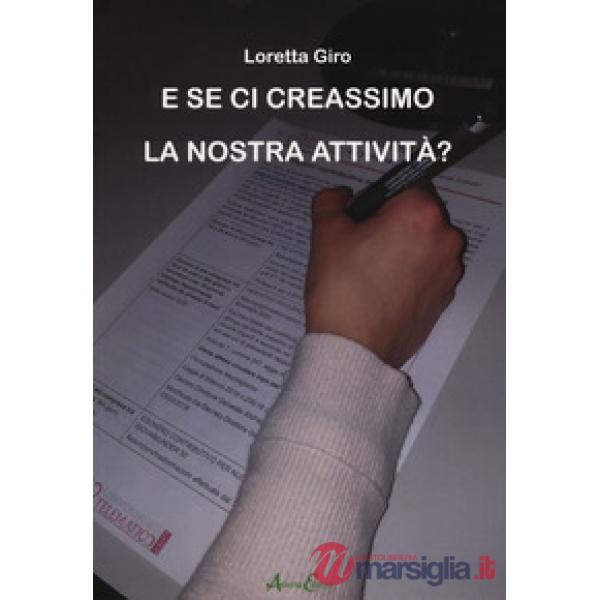 E se ci creassimo la nostra attività?