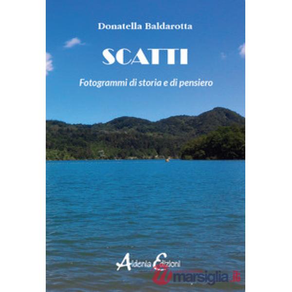 Scatti. Fotogrammi di storia e di pensiero