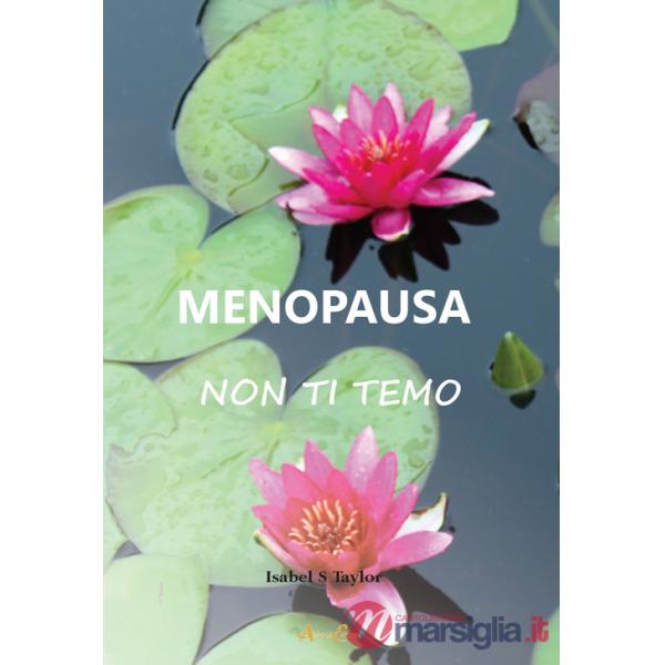 Menopausa non ti temo