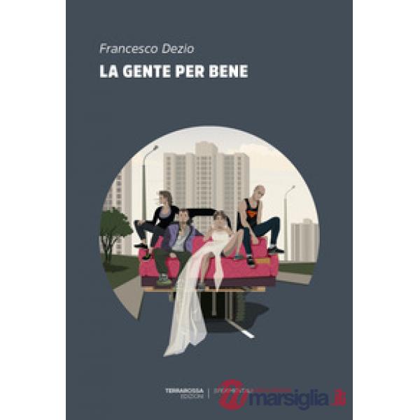 Gente per bene (La)