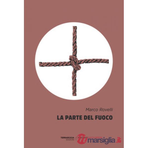 Parte del fuoco (La)