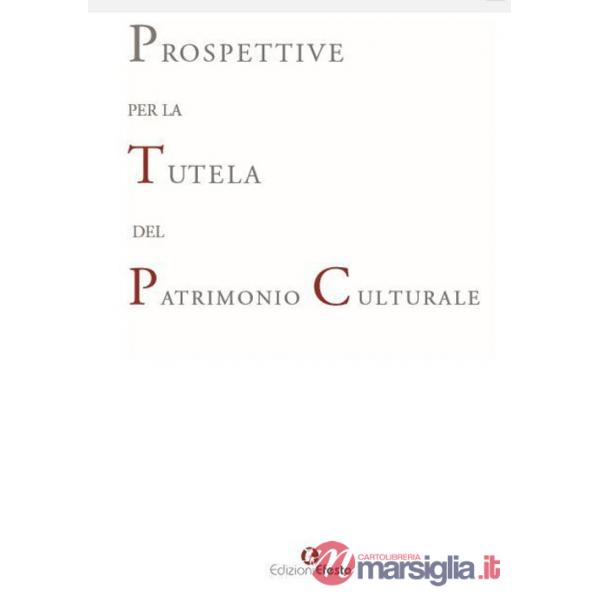 Prospettive per la tutela del patrimonio culturale