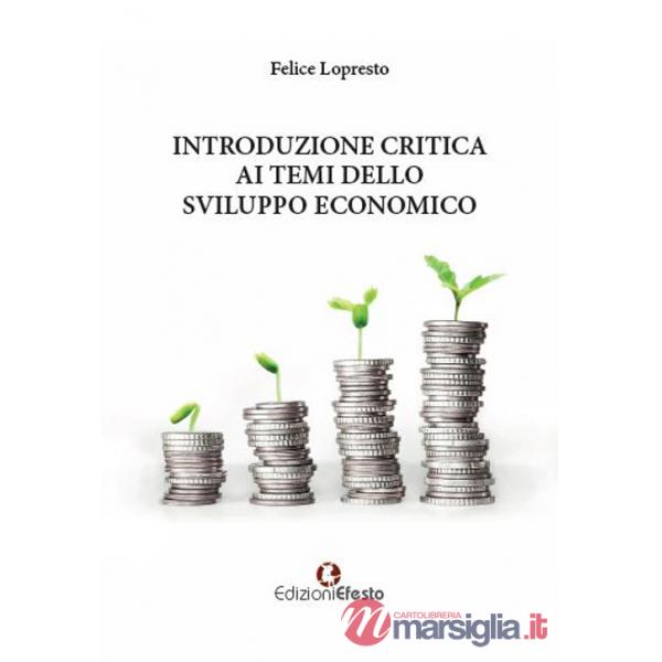 Introduzione critica ai temi dello sviluppo economico