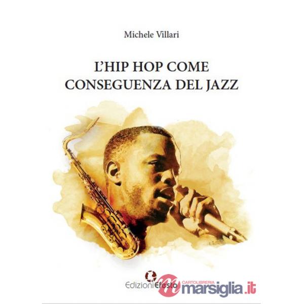 Hip hop come conseguenza del jazz (L')