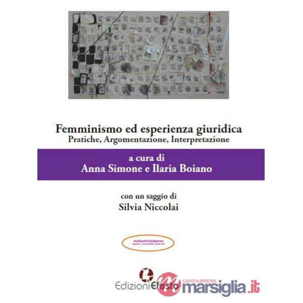 Femminismo ed esperienza giuridica. Pratiche, argomentazione, interpretazione