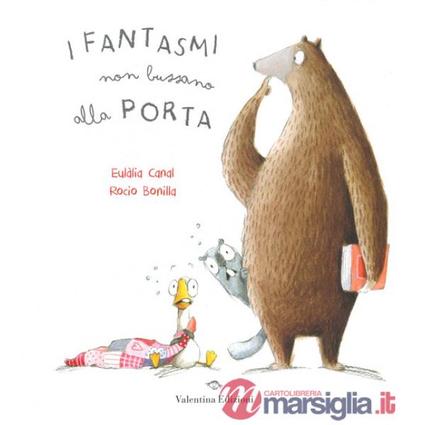 Fantasmi non bussano alla porta. Ediz. a colori (I)