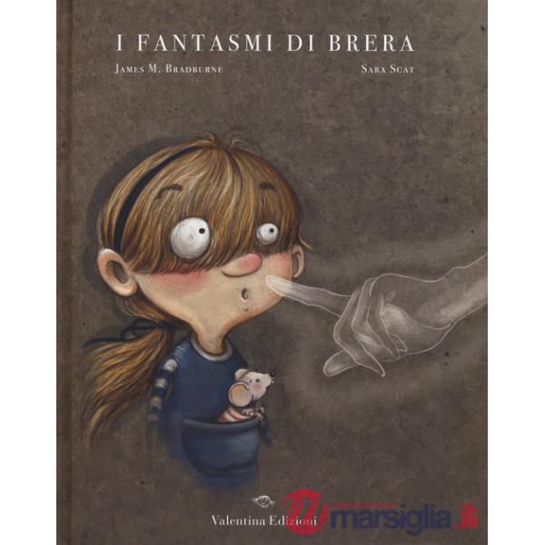 Fantasmi di Brera. Ediz. a colori (I)