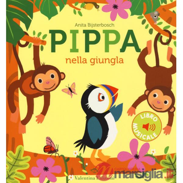 Pippa nella giungla. Ediz. a colori
