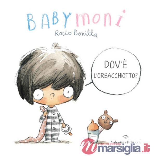 Babymoni dov'è l'orsacchiotto? Ediz. a colori