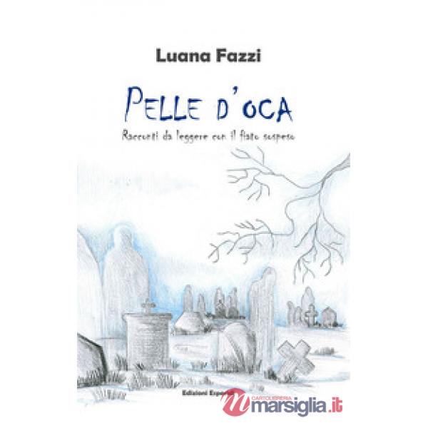 Pelle d'oca. Racconti da leggere con il fiato sospeso