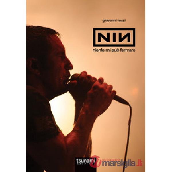 Nine Inch Nails. Niente mi può fermare