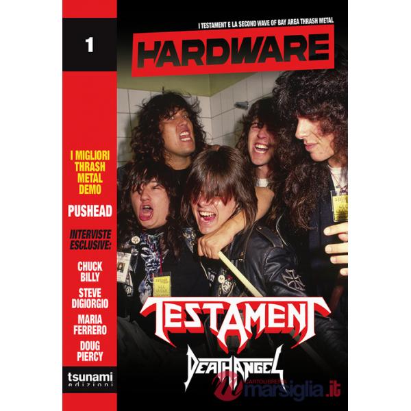 Hardware. Vol. 1: I Testament e la Second Wave of Bay Area Thrash Metal