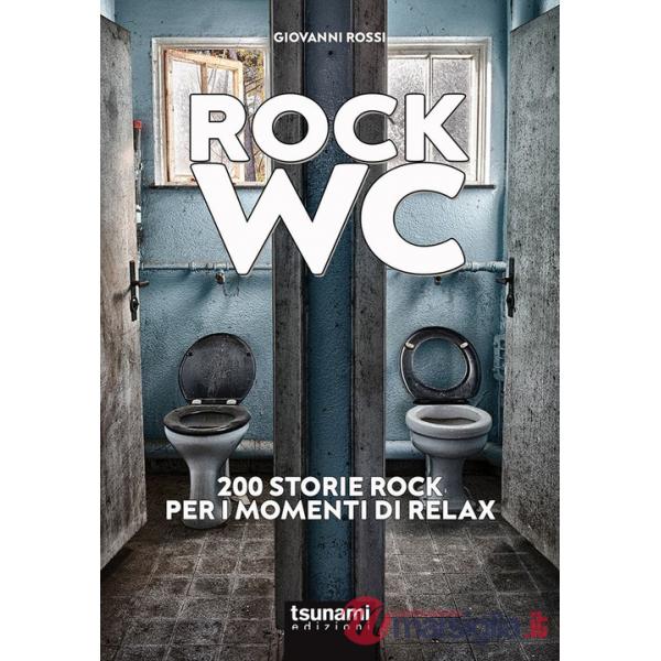Rock wc. 200 storie rock per i momenti di relax