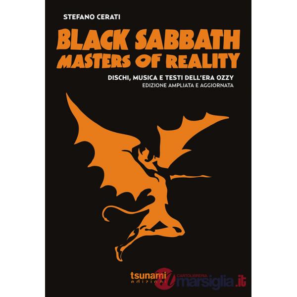 Black Sabbath. Masters of reality. Dischi, musica e testi dell'era Ozzy (1969-1978)