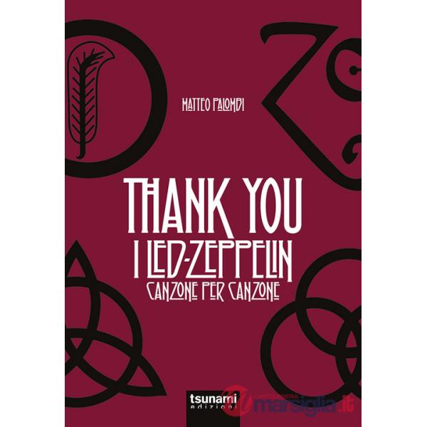 Thank you. I Led Zeppelin canzone per canzone