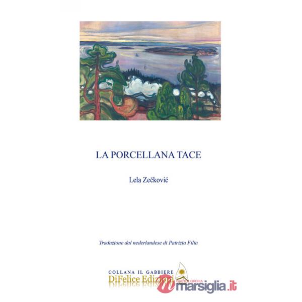 Porcellana tace. Ediz. italiana e olandese (La)