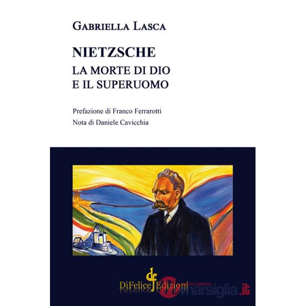 Nietzsche. La morte di Dio e il superuomo