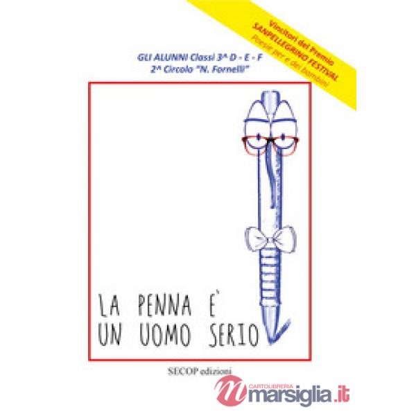 Penna e l'uomo serio. Ediz. illustrata (La)