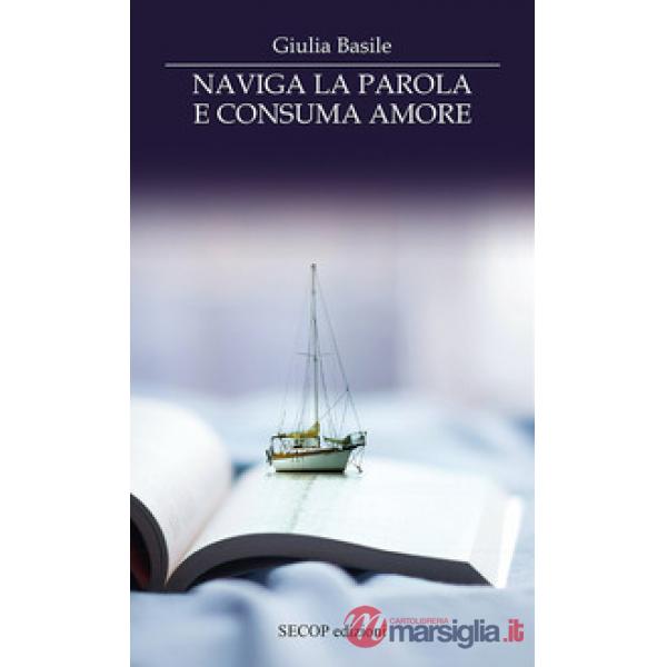Naviga la parola e consuma amore