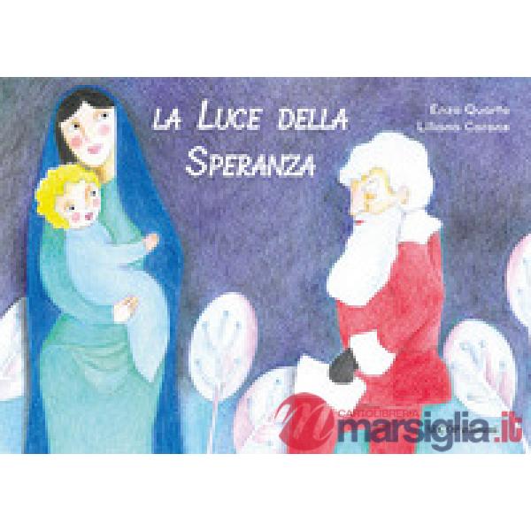 Luce della speranza (La)