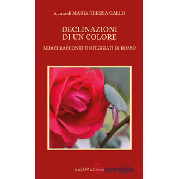 Declinazioni di un colore. Sedici racconti tinteggiati di rosso