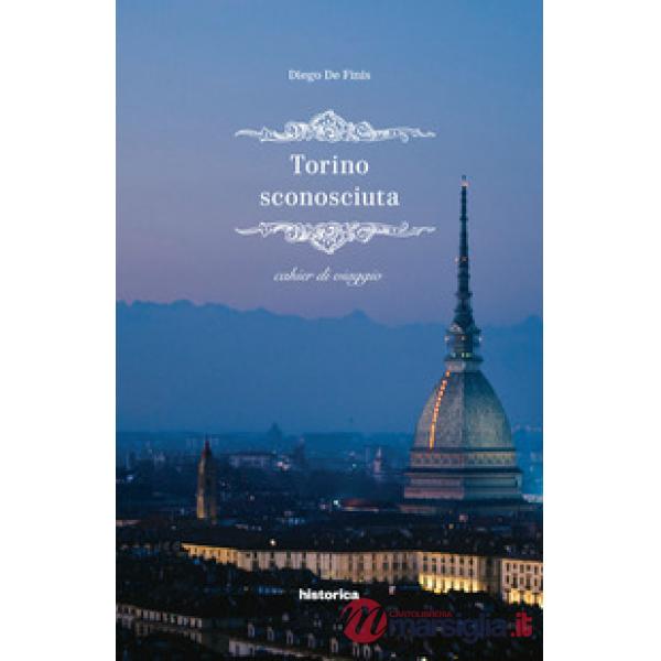 Torino sconosciuta