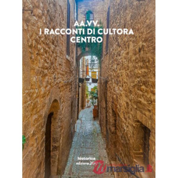 Racconti di Cultora. Centro (I)