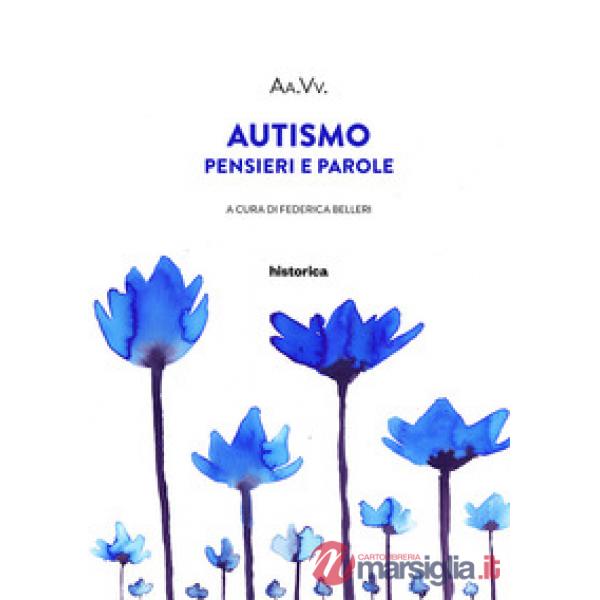 Autismo. Pensieri e parole