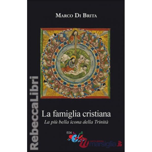 Famiglia cristiana. La più bella icona della Trinità (La)