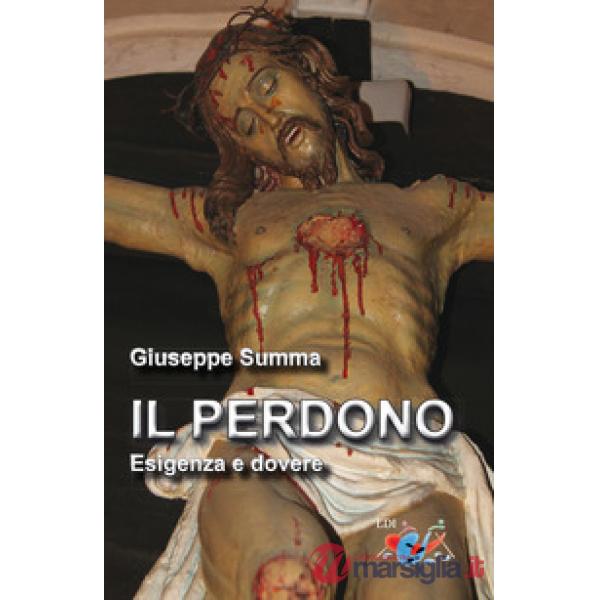 Perdono. Esigenza e dovere. Nuova ediz.