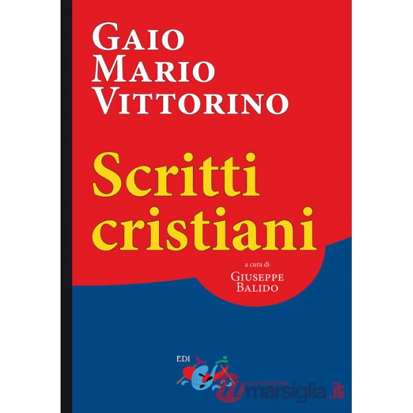 Scritti cristiani. Testo latino a fronte