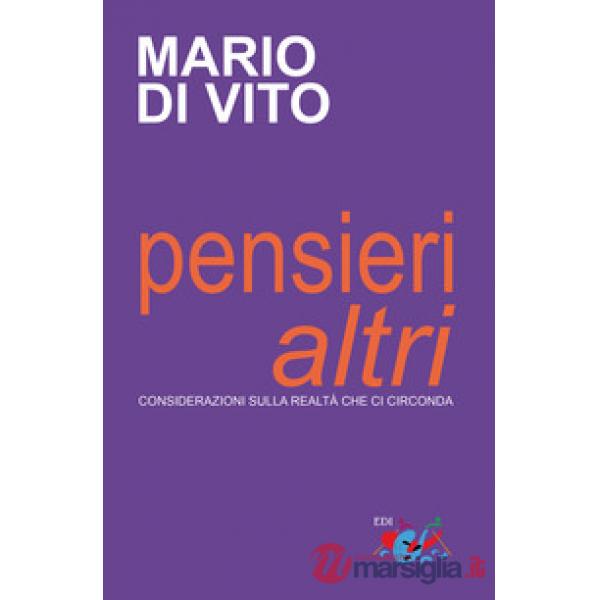 Pensieri «altri». Considerazioni sulla realtà che ci circonda