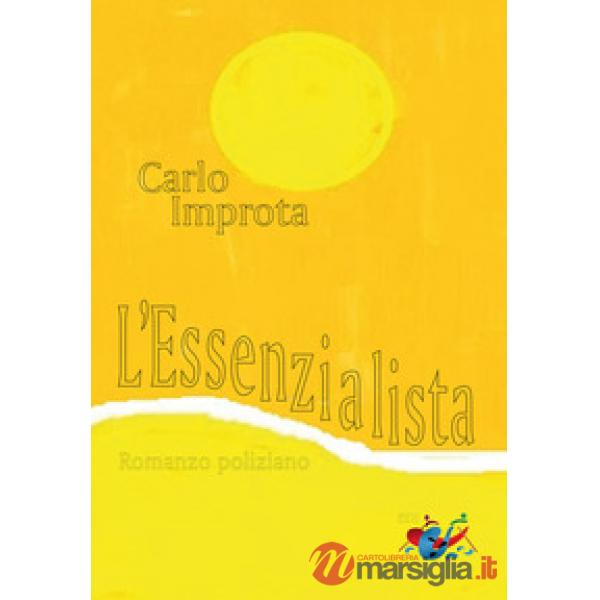 Essenzialista. Romanzo poliziano. Nuova ediz. (L')