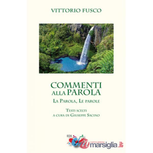 Commenti alla Parola. La Parola, le parole