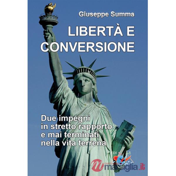 Libertà e conversione. Due impegni in stretto rapporto e mai terminati nella vita terrena
