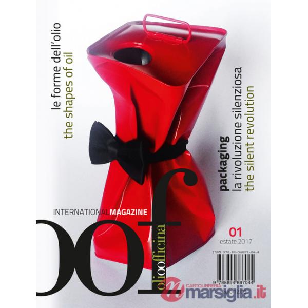 OOF International Magazine (2017). Ediz. bilingue. Vol. 1: Le forme dell'olio. Packaging, la rivoluzione silenziosa-The shapes o