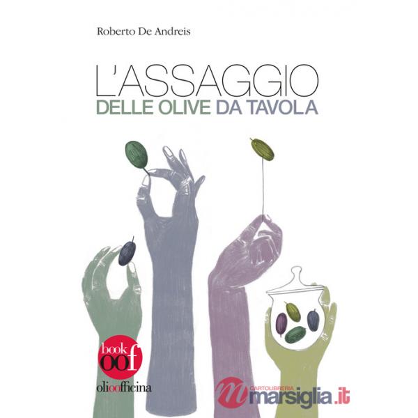 Assaggio delle olive da tavola (L')