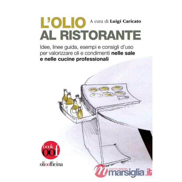 Olio al ristorante (L')