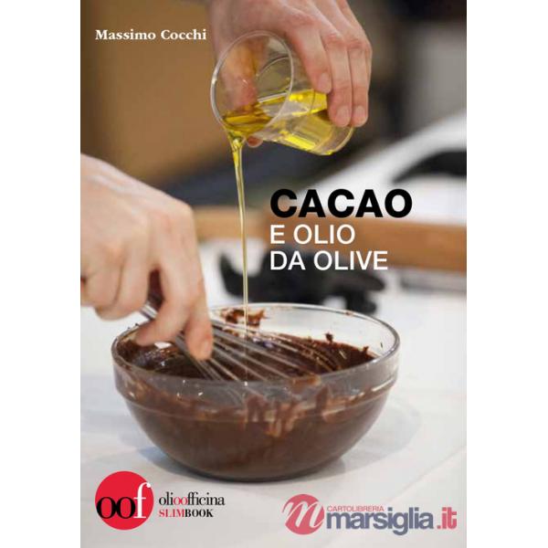 Cacao e olio da olive