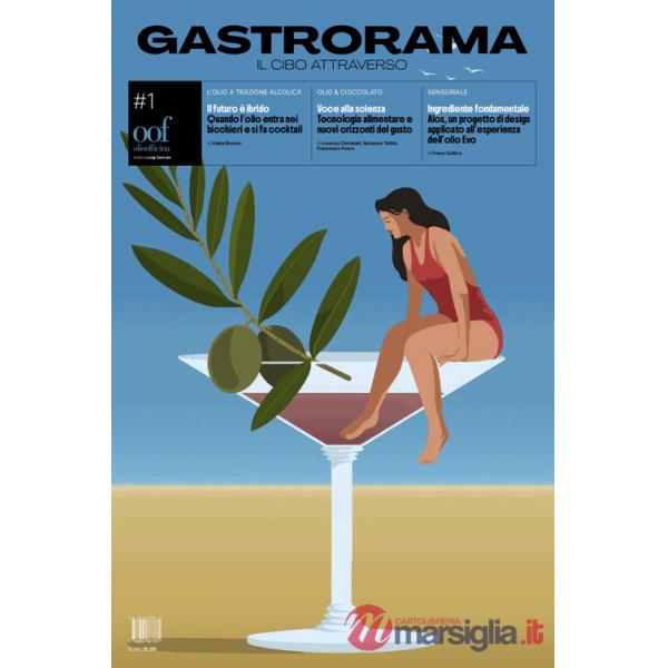 Gastrorama. Il cibo attraverso. Ediz. illustrata. Vol. 1