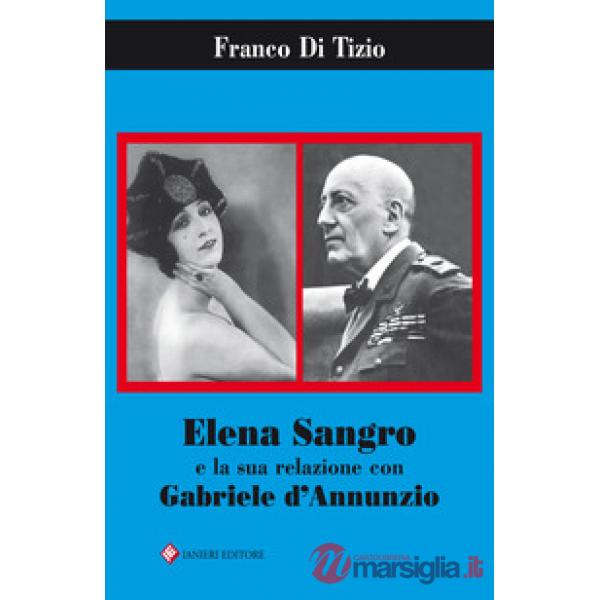 Elena Sangro e la sua relazione con Gabriele D'Annunzio