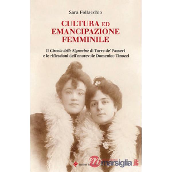 Cultura ed emancipazione femminile. Il Circolo delle Signorine di Torre de' Passeri e le riflessioni dell'onorevole Domenico Tin