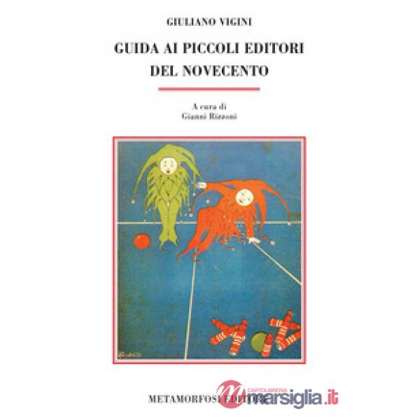 Guida ai piccoli editori del Novecento