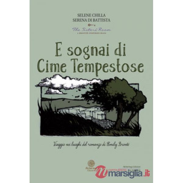 E sognai di Cime Tempestose. Viaggio nei luoghi del romanzo di Emily Brontë