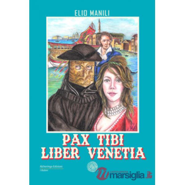 Pax tibi, liber Venetia