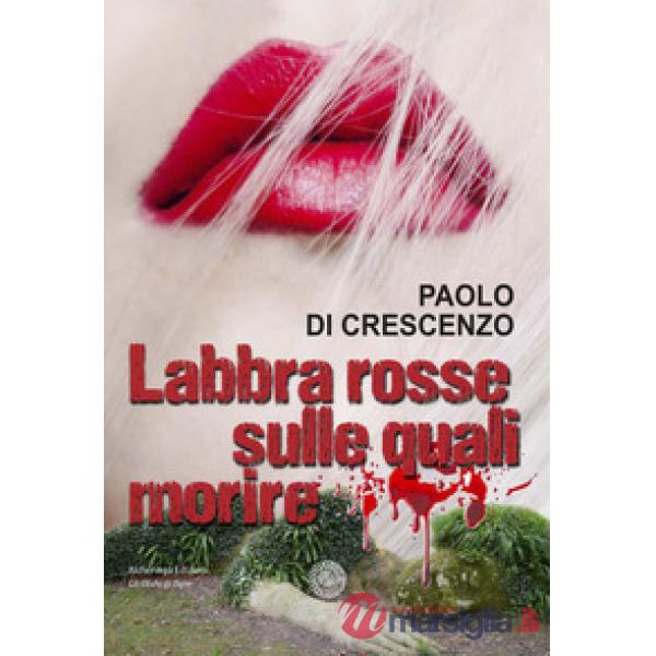 Labbra rosse sulle quali morire