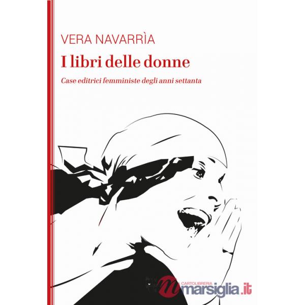 Libri delle donne. Case editrici femministe degli anni Settanta (I)