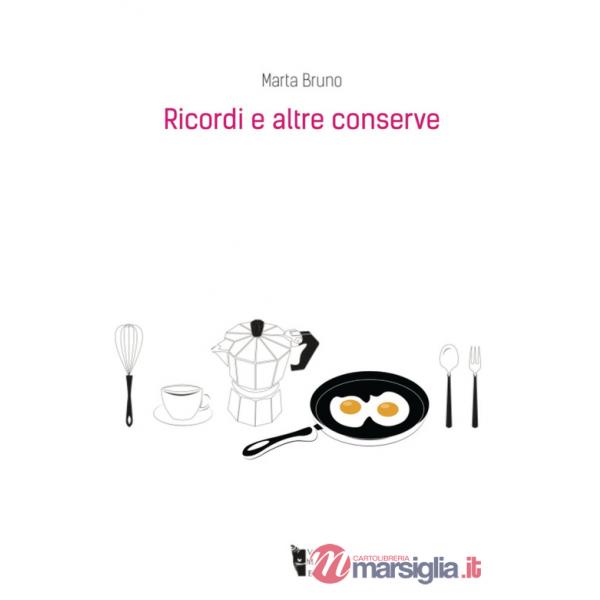 Ricordi e altre conserve
